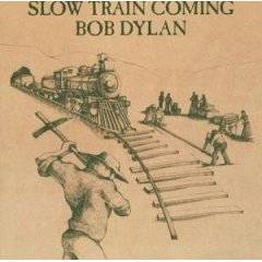 Bob Dylan : Slow Train Coming